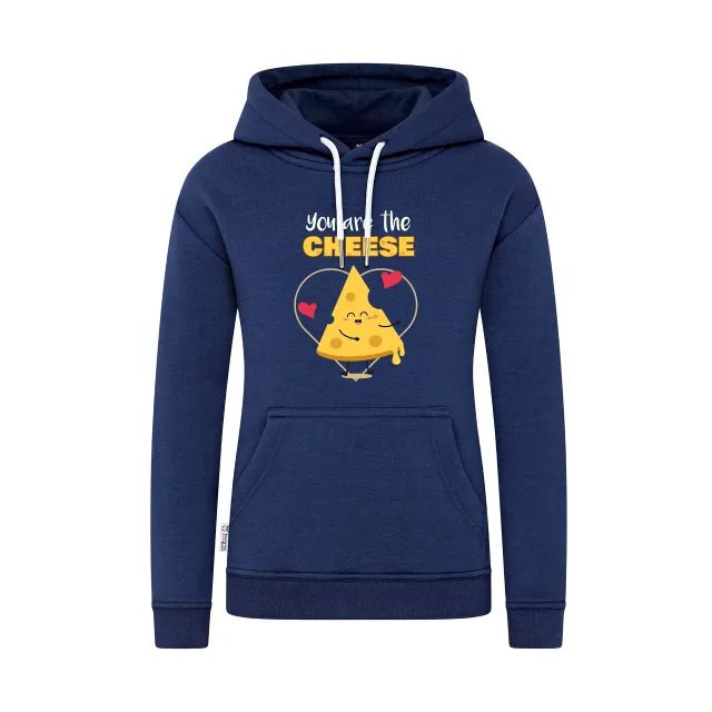 Women Hoodie | 4. You are the cheese