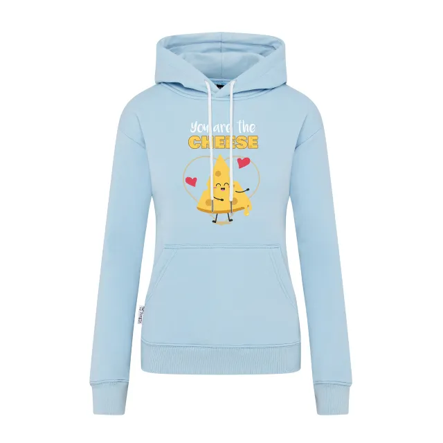 Women Hoodie | 4. You are the cheese