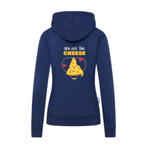 Women Hoodie | 4.  You are the cheese