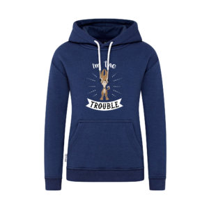 Women Hoodie | 3. I'm the trouble