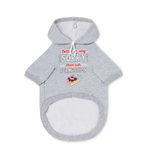 Pet Hoodie | 2. Better to say sorry